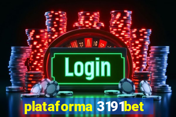 plataforma 3191bet